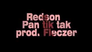 Redson - Pan tik tak ( prod - Fleczer ) Zapowiedź