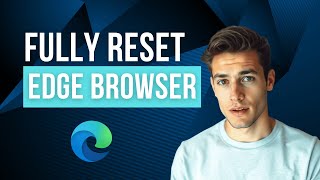 How to Fully Reset Microsoft Edge (Fix Crashes, Freezing, Glitches) - Full Reset Fix in 2 Easy Steps