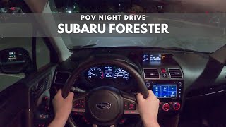 2017 Subaru Forester | POV Night Drive