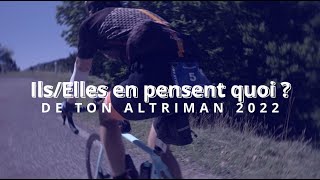 Ils elles en pensent quoi, de ton Altriman ? - ALTRIMAN 2022, la Série (4/8)