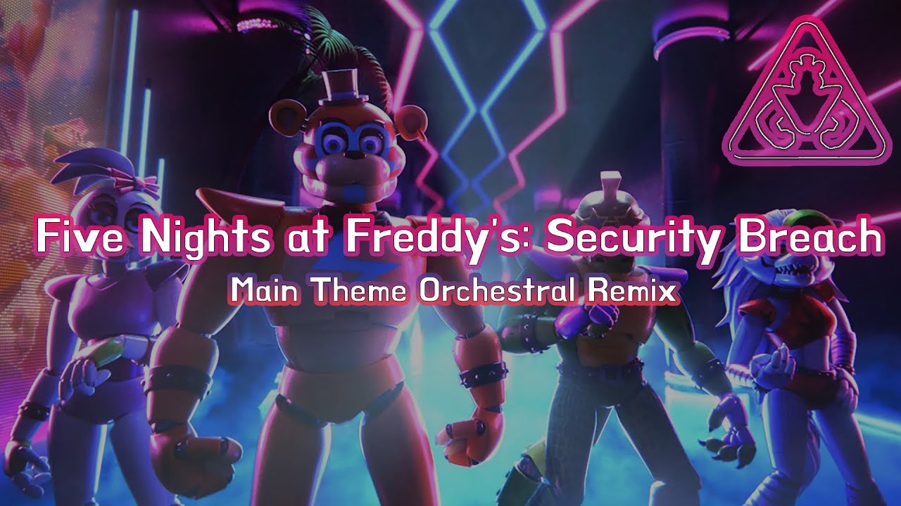 [FNAF Security Breach] Main Theme Orchestral Remix - YouTube