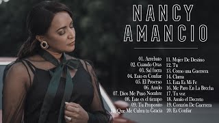 Nancy Amancio 2023 - Arrebato y Mas Álbum Completo l Musica Cristiana