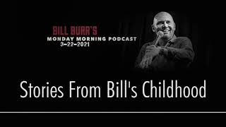 Bill Burr | Stories From Bill's Childhood