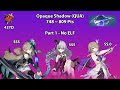 Opaque Shadow (QUA) EX Abyss RL Compilation Part 1 (748 ~ 809 Pts) [Honkai Impact 3 427D]