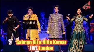 Salman Ali & Nitin Kumar LIVE London