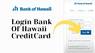 HawaiianbohCard Login | Login Bank Of Hawaii Credit Card | Bank Of Hawaii Card Member Login