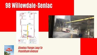 TTC 98 Willowdale-Senlac - Steeles/Yonge Loop To Peckham Avenue - Full Route