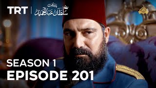 Payitaht Sultan Abdulhamid | Season 1 | Episode 201