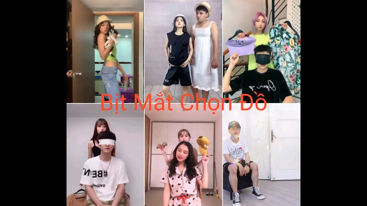 Bịt Mắt Chọn Đồ Trào Lưu Tik Tok Hot Tháng 7 - 2020 | TikTok Black ...