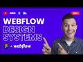 Building in Webflow & Design Systems in Figma