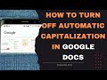 How To Turn Off Automatic Capitalization In Google Docs 2023