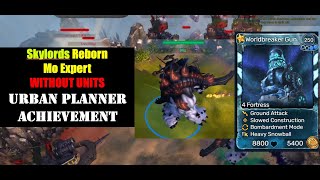 Skylords Reborn/Battleforge, Mo Expert WITHOUT UNITS [Urban Planner Achievement]