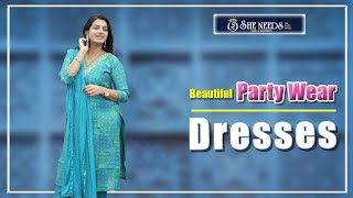 Beautiful Party Wear Dresses | She Needs Saree World