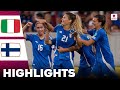 Italy vs Finland | Highlights | Women's Euro Qualifiers 16-07-2024