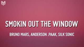 Bruno Mars, Anderson .Paak, Silk Sonic - Smokin Out The Window (Lyrics)