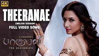 Theeranae 4K (English Version) Full Video Song | Baahubali | Prabhas, Rana, Anushka, Tamannaah