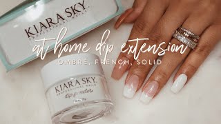 At home extension dip powder nails - french, ombre, and solid (DEMO) ft Kiara Sky