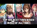 Top 100 Best Turn-Based JRPGs of ALL TIME! (Random Order)