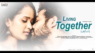 Living Together Latest Telugu Short Film  2018 || Director : Amarnadh Chavali || Klapboard