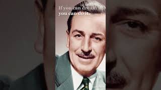 Inspiration Quotes Walt Disney If you can dream it, you can do it.