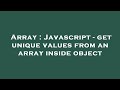 Array : Javascript - get unique values from an array inside object