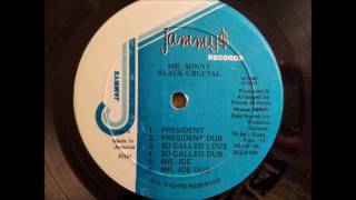 Black Crucial - President w/ Version - Jammy's LP - Mr. Sonny - 1985