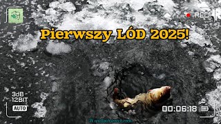 PIERWSZY LÓD 2025! Starorzecze Wisły!