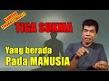 TIGA SUKMA YANG ADA PADA SETIAP MANUSIA - Ki Dharma Kaum Hadi