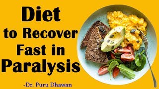 Diet to Recover Fast in Paralysis