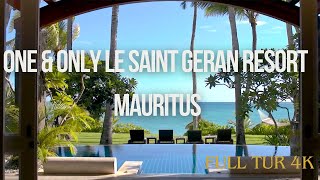 ONE&ONLY LE SAINT GERAN - Best luxury resort in Mauritius ( FULL TUR 4k )