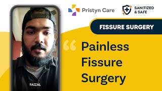 Painless Fissure Surgery | Patient Review