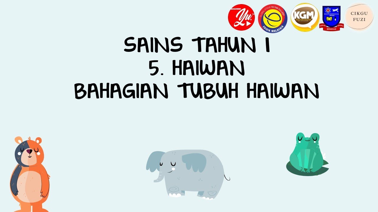 Sains Tahun 1: Haiwan (Bahagian Tubuh Haiwan) - YouTube