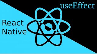 React-Native tutorial # useEffect hook