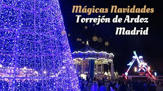 ¡Tienes que verlo! Lo Mejor de Mágicas Navidades en Torrejón de Ardoz. Parque de las Navidades.