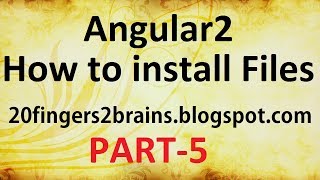 Angular 2 - Installation and Files, Node Modules