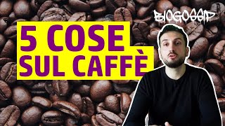 5 COSE da sapere SE BEVI CAFFÈ