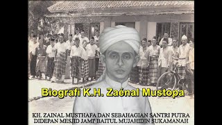 Biografi K H  Zaénal Mustopa -sn 003