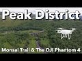 Peak District - Monsal Trail & The DJI Phantom 4