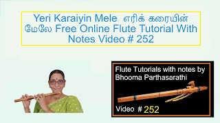 Yeri Karaiyin Mele  எரிக் கரையின் மேலே Free Online Flute Tutorial With Notes Video # 252.