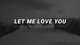 justin bieber & dj snake - let me love you | slowed & reverb (lyrics)