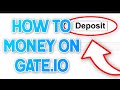 How To Deposit Money On Gate.io - Easy To Understand