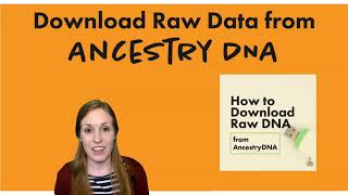 How to download DNA from Ancestry | Ancestry DNA