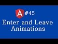 Angular 2 Tutorial - 45 - Enter and Leave Animations