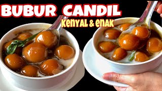 RESEP BUBUR CANDIL KENYAL \u0026 ENDEEES 👍