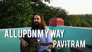 🛣️ All upon my way - Pavitram 🌠 Live from India #quarantine #stayhome