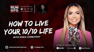 Coach Sonia Zarbatany - How to Live An Exceptional Life With Purpose | GreaterPropertyGroup.com