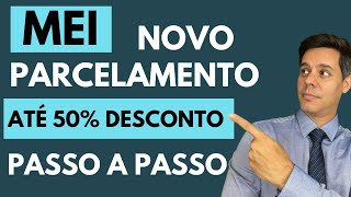 MEI - DIVIDA ATIVA- PARCELAMENTO COM ATÉ 50% DE DESCONTO -TRANSAÇÃO TRIBUTÁRIA