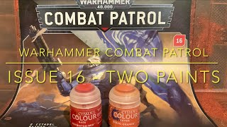 Warhammer Combat Patrol - Issue 16 Two Paints