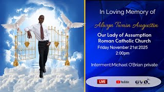 In loving Memory of Alwyn Twain Augustin