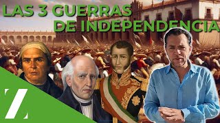 Las 3 Guerras de Independencia 🔥🇲🇽